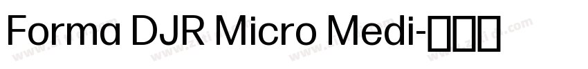 Forma DJR Micro Medi字体转换